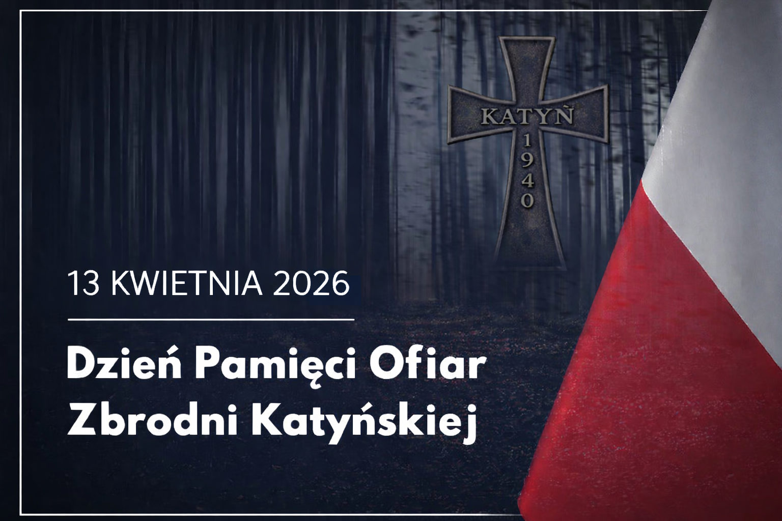 13 kwietnia – pamiętamy.