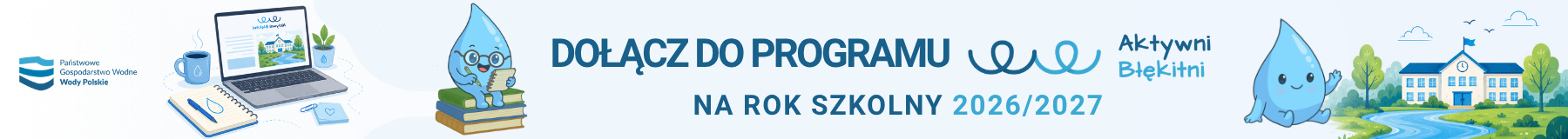 Trwa rekrutacja do ogólnopolskiego programu edukacyjnego „Aktywni Błękitni – szkoła przyjazna wodzie” realizowanego przez Wody Polskie
