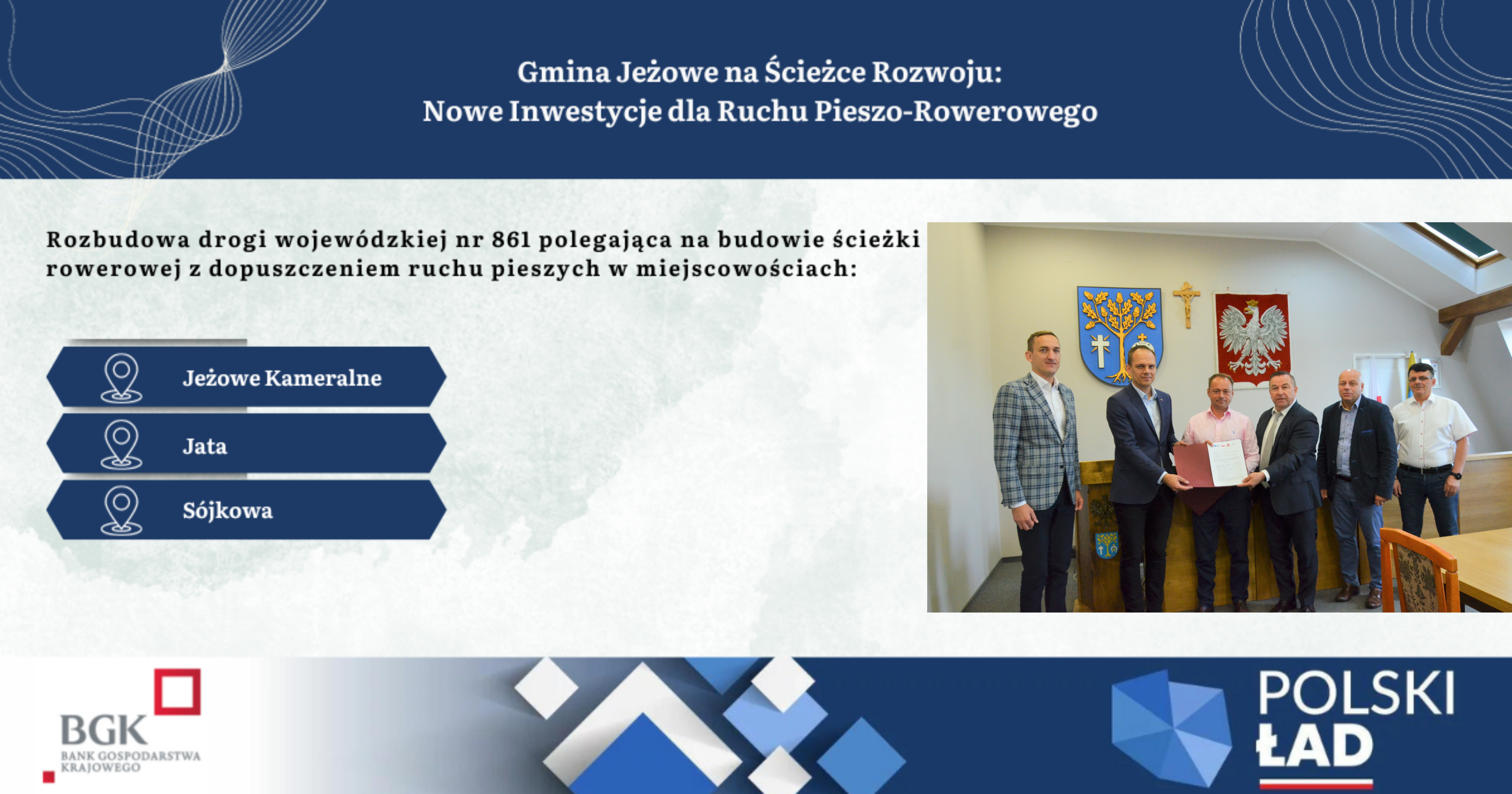 Podpisanie umowy na realizację zadania pn.: „Rozbudowa drogi wojewódzkiej nr 861 polegająca na budowie ścieżki rowerowej z dopuszczeniem ruchu pieszych w msc. Jeżowe Kameralne, Jata i Sójkowa”