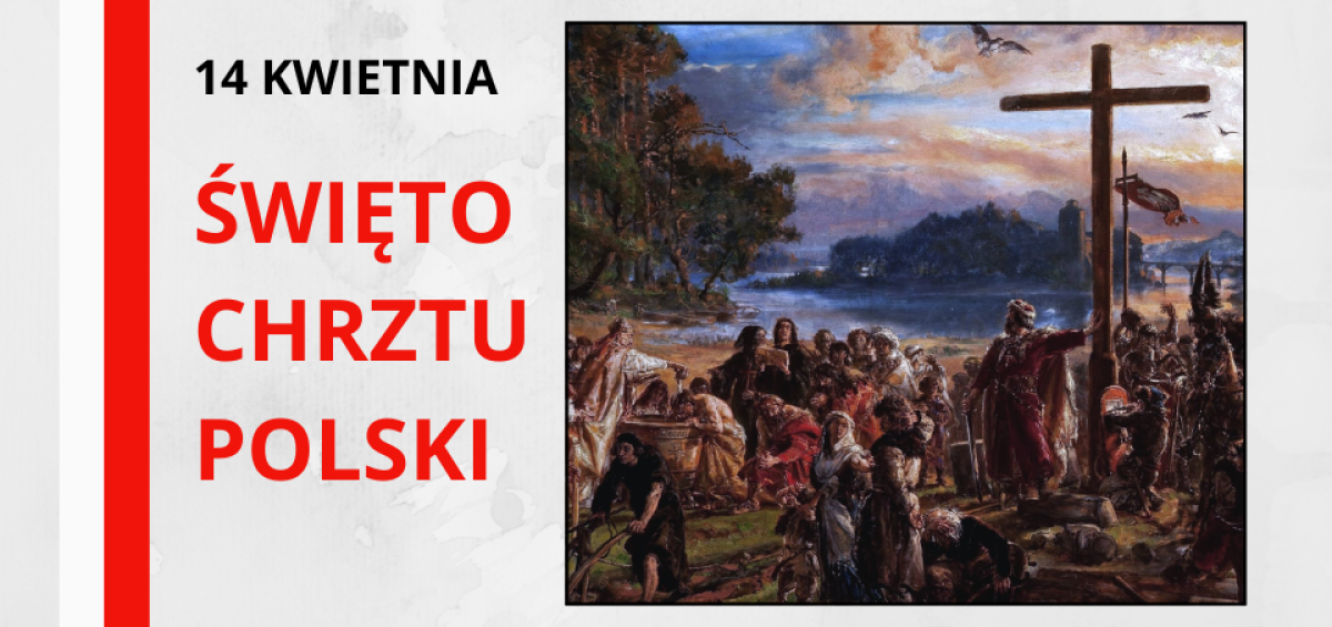  Święto Chrztu Polski - 14 kwietnia 2026