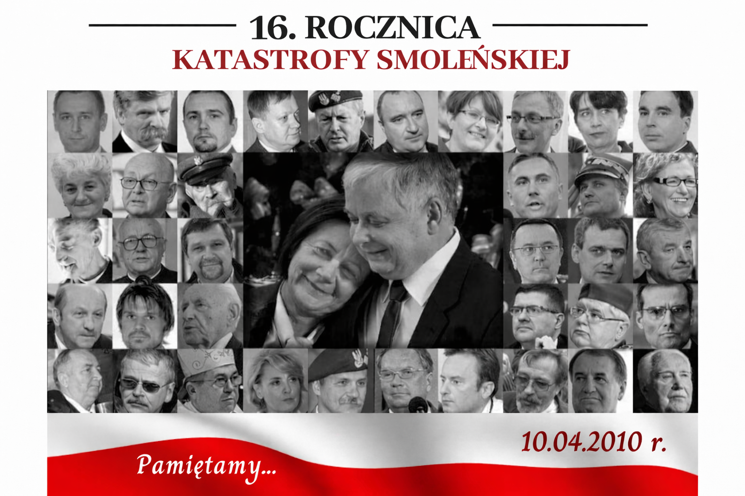 10 kwietnia – 16. rocznica katastrofy smoleńskiej
