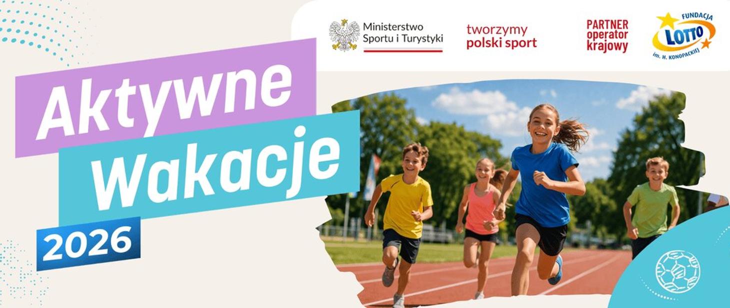 Aktywne Wakacje 2026. Początek naboru wniosków