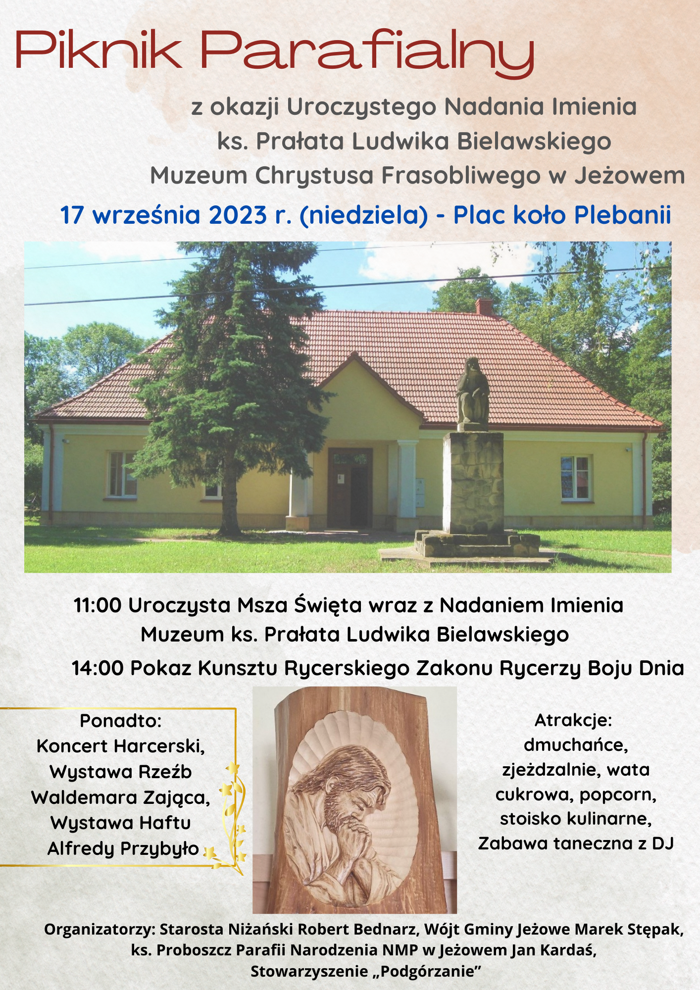 Piknik Parafialny z okazji Uroczystego Nadania Imienia ks. Prałata Ludwika Bielawskiego Muzeum Chrystusa Frasobliwego w Jeżowem